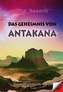Das Geheimnis von Antakana
