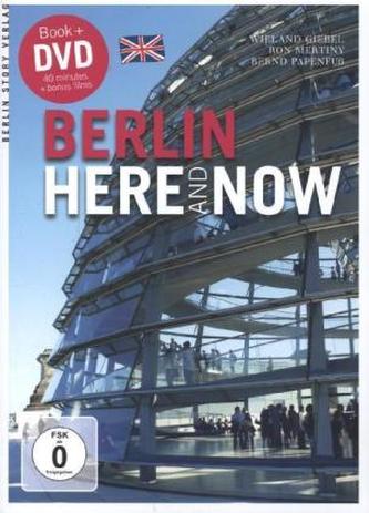 Berlin Here and Now, w. DVD. Berlin Heute, m. DVD