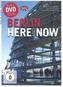 Berlin Here and Now, w. DVD. Berlin Heute, m. DVD