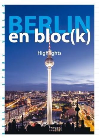 Berlin en bloc(k) - Highlights