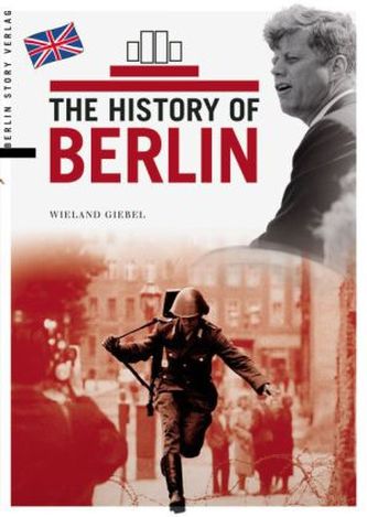 The History of Berlin. Berlin Geschichte, englische Ausgabe