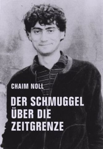 Der Schmuggel über die Zeitgrenze