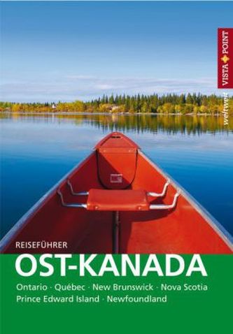 Vista Point weltweit Reiseführer Ost-Kanada