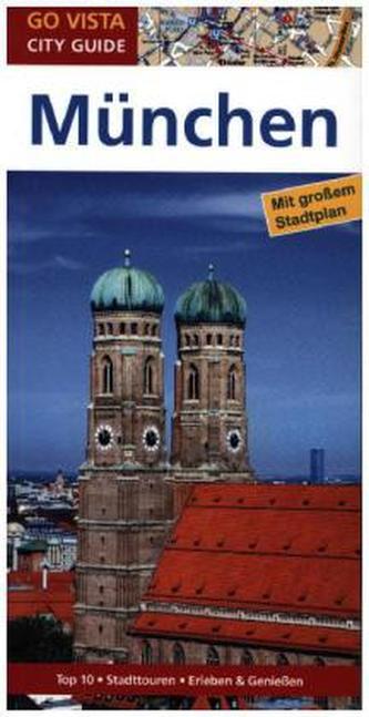 Go Vista City Guide Städteführer München, m. 1 Karte