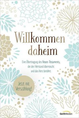 Willkommen daheim - Neues Testament, Motiv Floral