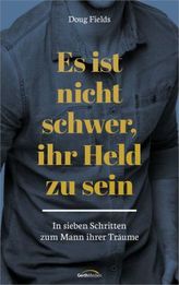 Es ist nicht schwer, ihr Held zu sein