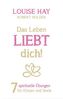 Das Leben liebt dich