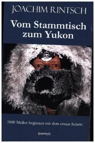 Vom Stammtisch zum Yukon