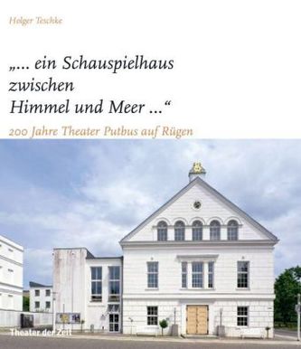 '... ein Schauspielhaus zwischen Himmel und Meer ...'