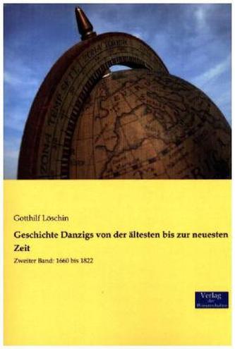 Geschichte Danzigs von der ältesten bis zur neuesten Zeit