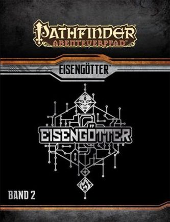 Pathfinder Chronicles, Eisengötter. Bd.2