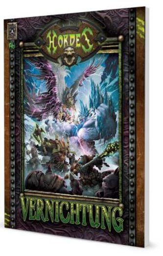 Hordes, Vernichtung