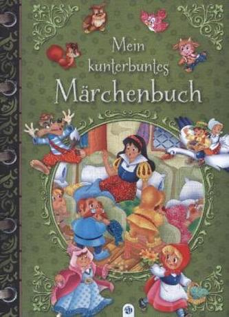 Mein kunterbuntes Märchenbuch