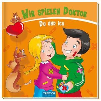 Wir spielen Doktor - Du und Ich