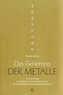 Das Geheimnis der Metalle