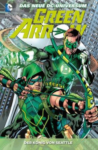 Green Arrow - Der König von Seattle