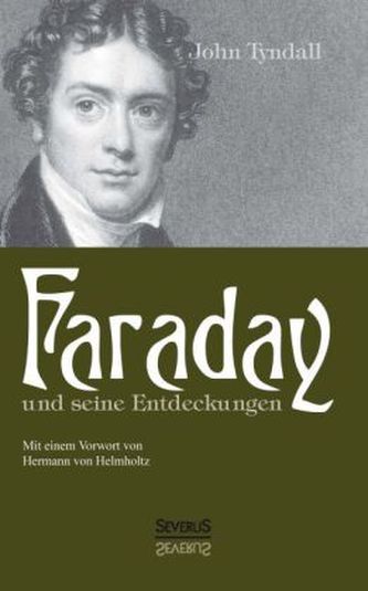 Faraday und seine Entdeckungen