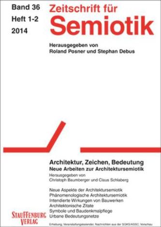 Architektur, Zeichen, Bedeutung. Neue Arbeiten zur Architketursemiotik