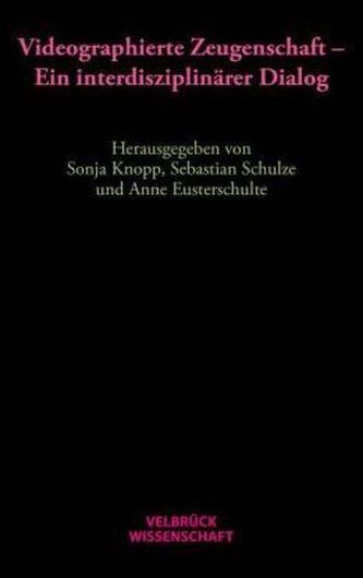 Videographierte Zeugenschaft