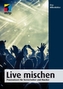 Live mischen