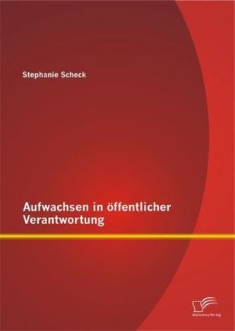 Aufwachsen in öffentlicher Verantwortung