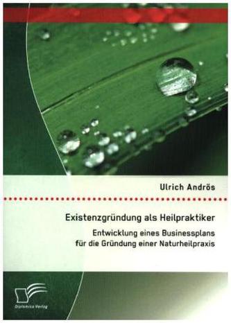 Existenzgründung als Heilpraktiker
