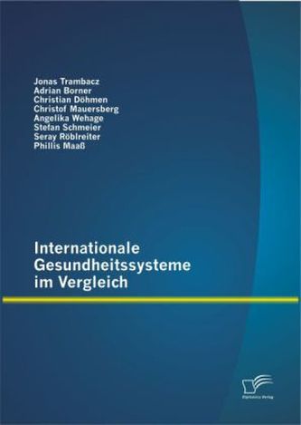 Internationale Gesundheitssysteme im Vergleich