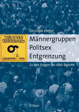 Männergruppen - Politsex - Entgrenzung