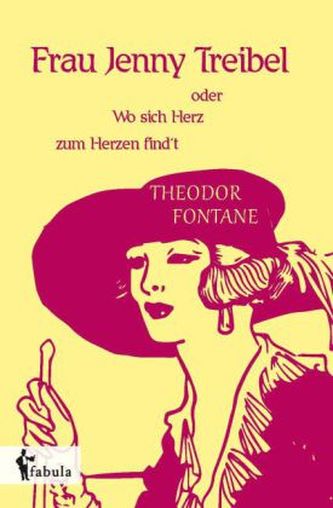 Frau Jenny Treibel oder Wo sich Herz zum Herzen findt