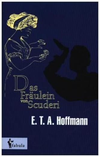 Das Fräulein von Scuderi