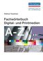 Fachwörterbuch Digital- und Printmedien