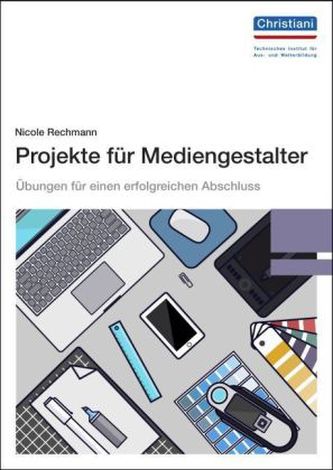 Projekte für Mediengestalter, m. CD-ROM