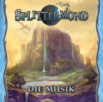 Splittermond - Die Musik, 1 Audio-CD