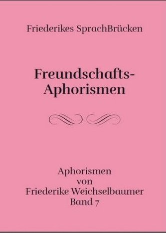 Freundschafts-Aphorismen