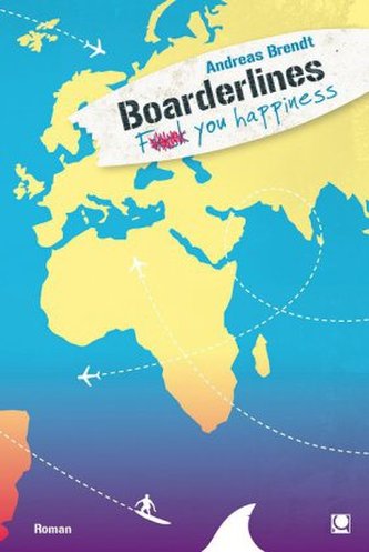 Boarderlines - Fuck You Happiness