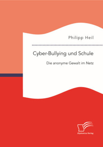 Cyber-Bullying und Schule: Die anonyme Gewalt im Netz
