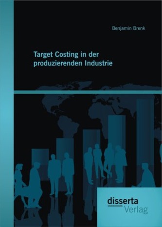 Target Costing in der produzierenden Industrie