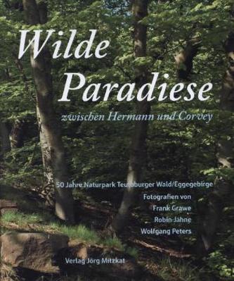Wilde Paradiese zwischen Hermann und Corvey
