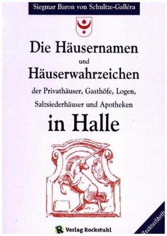 Die Häusernamen und Häuserwahrzeichen in Halle