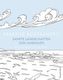 Kreative Achtsamkeit - Sanfte Landschaften zum Ausmalen