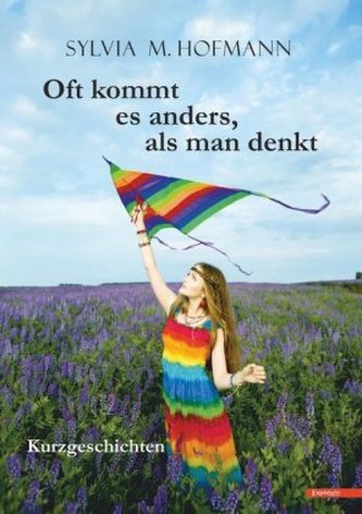 Oft kommt es anders, als man denkt
