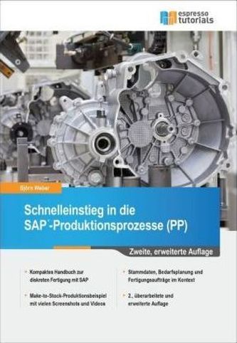 Schnelleinstieg in die SAP-Produktionsprozesse (PP)