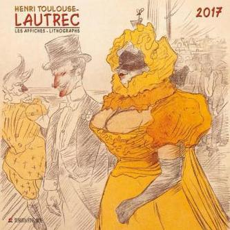 Henri Toulouse-Lautrec - Les Affiches - Lithographs 2017