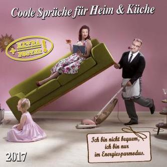 Coole Sprüche für Heim & Küche 2017