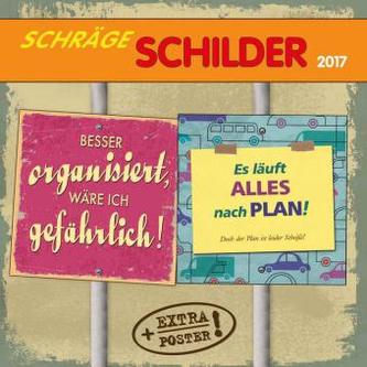 Schräge Schilder 2017