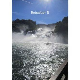 Reiselust. Bd.5