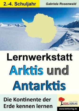Lernwerkstatt ARKTIS & ANTARKTIS / Grundschule