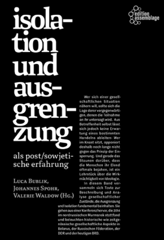 Isolation und Ausgrenzung als post/sowjetische Erfahrung