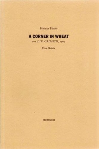 A Corner in Wheat von D. W. Griffith, 1909