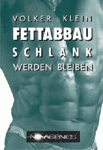 Fettabbau - Schlank werden und bleiben